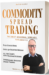 Commodity Spread Trading - The Best Seasonal Spreads for 2022/23