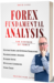 Forex with Fundamental Analysis - The Essence of Forex