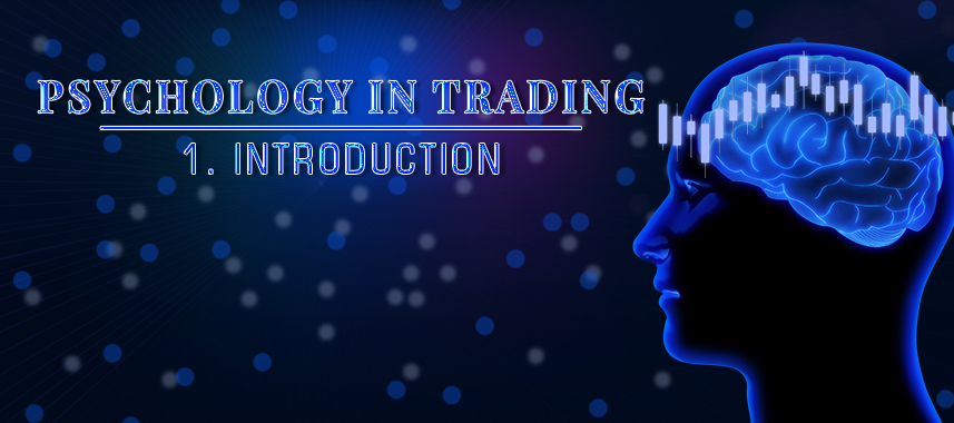 Psychology in Trading - Introduction